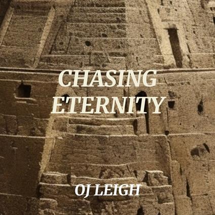 Chasing Eternity