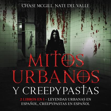 Mitos Urbanos y Creepypastas
