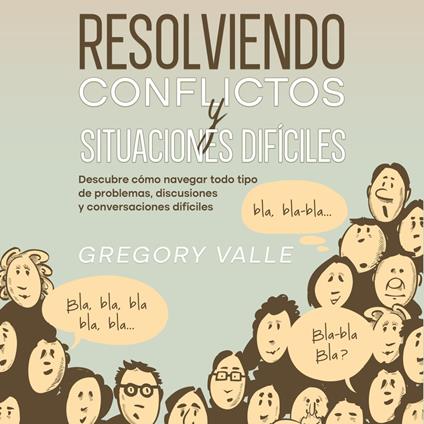 Resolviendo Conflictos y Situaciones Difíciles