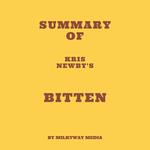 Summary of Kris Newby's Bitten