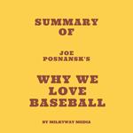 Summary of Joe Posnansk's Why We Love Baseball