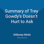 Summary of Trey Gowdy's Doesn't Hurt to Ask