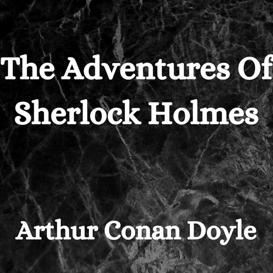 Adventures Of Sherlock Holmes, The