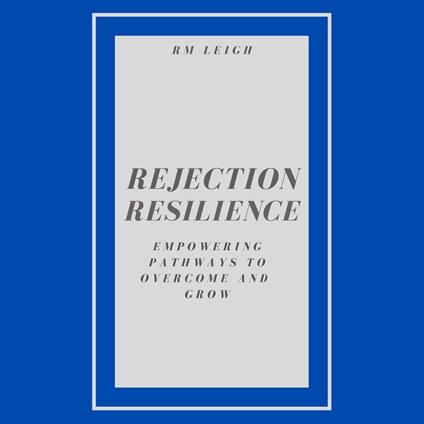 Rejection Resilience
