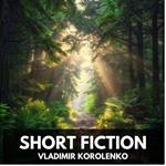Short Fiction (Unabridged)
