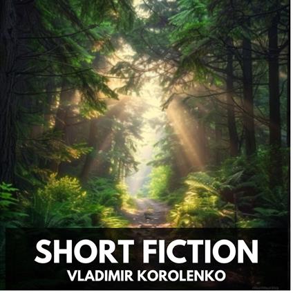 Short Fiction (Unabridged)