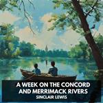 Week on the Concord and Merrimack Rivers, A (Unabridged)