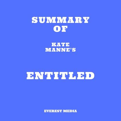Summary of Kate Manne's Entitled
