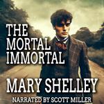 Mortal Immortal, The