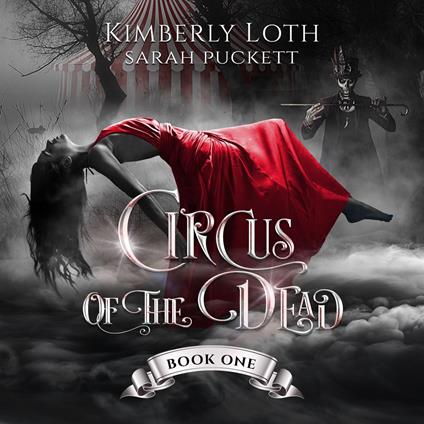 Circus of the Dead, The: Book 1