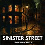 Sinister Street (Unabridged)