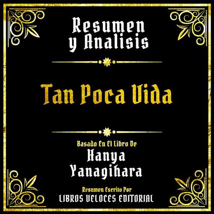 Resumen Y Analisis - Tan Poca Vida