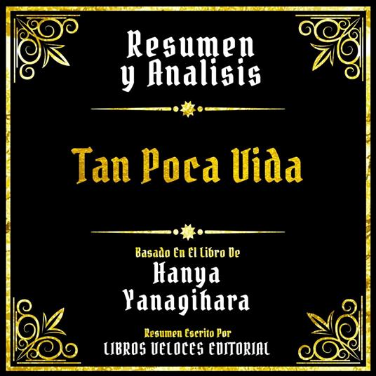 Resumen Y Analisis - Tan Poca Vida - Veloces Editorial, Libros - Audiolibro  in inglese
