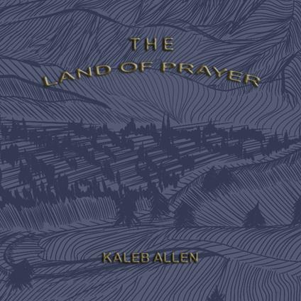 Land of Prayer, The