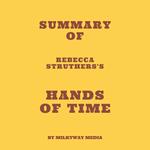 Summary of Rebecca Struthers's Hands of Time