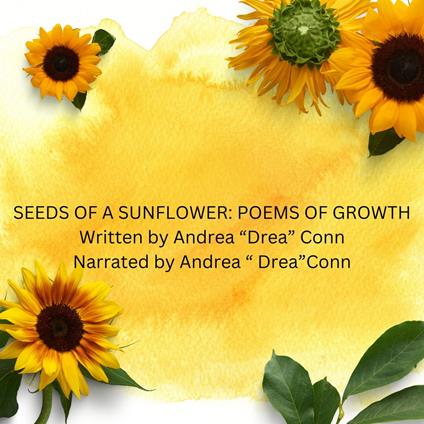 Seeds of A Sunflower: Poems of Growth