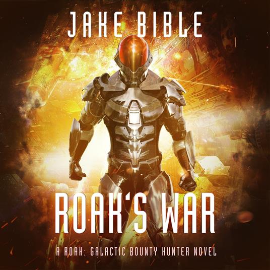 Roak: Roak's War