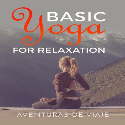 Basic Yoga for Relaxation