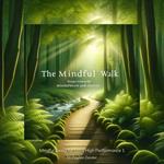 Mindful Walk, The
