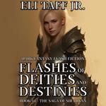 Flashes of Deities and Destinies