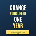 Change Your Life in One Year