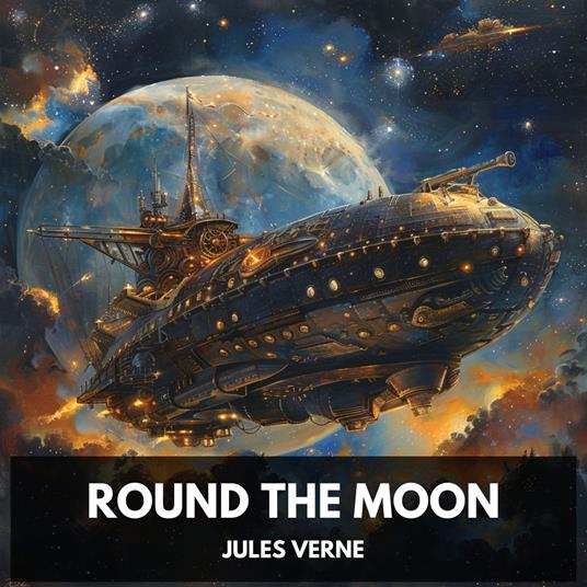 Round the Moon (Unabridged)