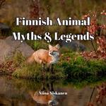 Finnish Animal Myths and Legends