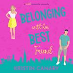 Belonging With Her Best Friend