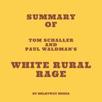 Summary of Tom Schaller and Paul Waldman's White Rural Rage