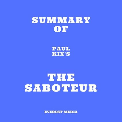 Summary of Paul Kix's The Saboteur
