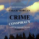 Crime Conspiracy, A Buck Taylor Novel