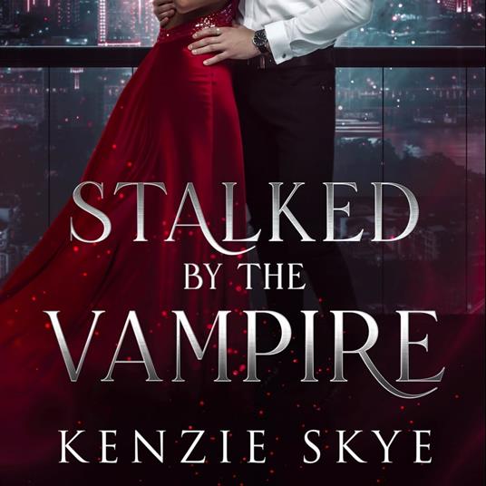 Stalked by the Vampire