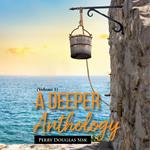 Deeper Anthology, A