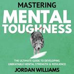Mastering Mental Toughness