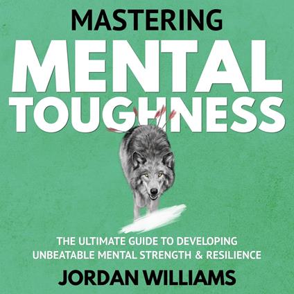 Mastering Mental Toughness