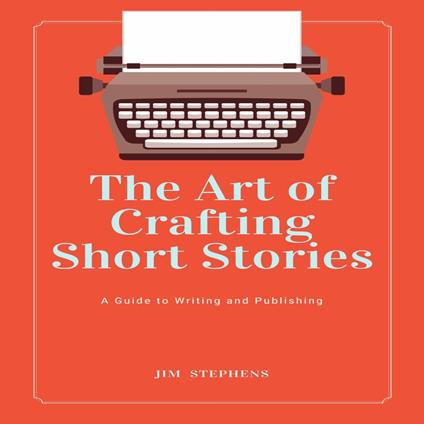 Art of Crafting Short Stories, The
