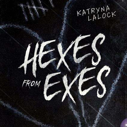 Hexes From Exes