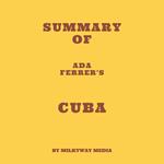 Summary of Ada Ferrer's Cuba