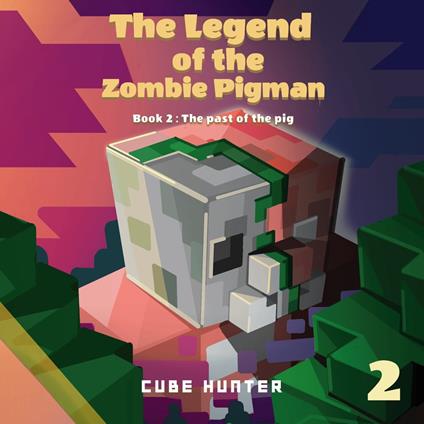 Legend of the Zombie Pigman Book 2, The