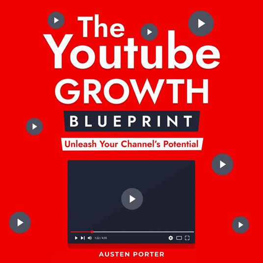 Youtube Growth Blueprint, The