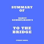 Summary of Nancy Rommelmann's To the Bridge