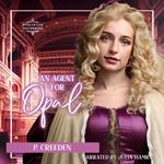 Agent for Opal, An