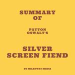 Summary of Patton Oswalt's Silver Screen Fiend