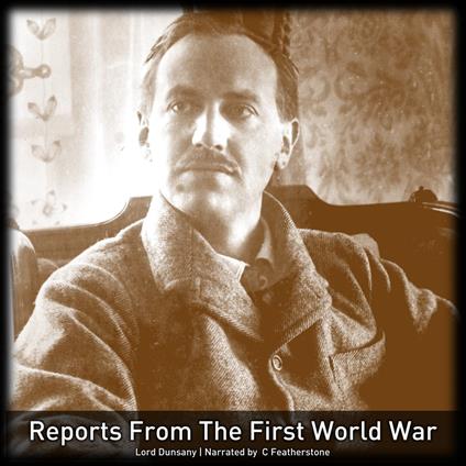 Reports From The First World War