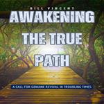 Awakening the True Path