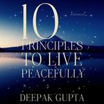 10 Principles To Live Peacefully