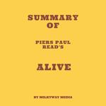 Summary of Piers Paul Read's Alive