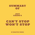 Summary of Jeff Chang's Can't Stop Won't Stop