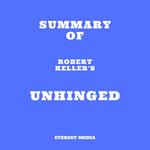 Summary of Robert Keller's Unhinged