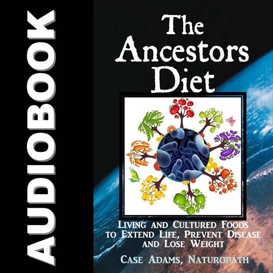 Ancestors Diet, The
